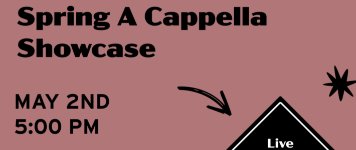 Spring A Cappella Showcase – Chromatic Convergence Spring A Cappella Showcase – Chromatic Convergence